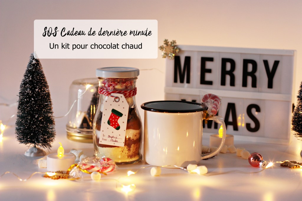 DIY SOS CADEAU DE NOËL DE DERNIÈRE MINUTE : UN KIT POUR CHOCOLAT&nbsp;CHAUD